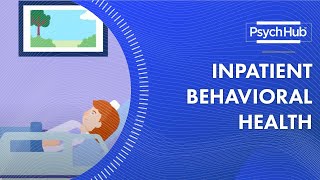 Inpatient Behavioral Health [upl. by Mehta672]