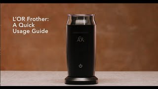 LOR Milk Frother A Quick Usage Guide [upl. by Azar842]