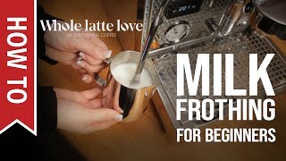 How To Milk Frothing for Beginners 5 Tips [upl. by Pederson837]