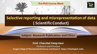 Selective reporting and misrepresentation of data  Scientific Conduct [upl. by Alemaj]